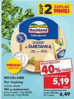 Kaufland Ser topiony Hochland oferta