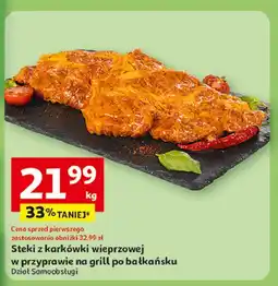 Auchan Steki z karkówki wieprzowej w przyprawie po bałkańsku na grilla oferta