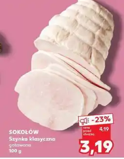 Kaufland Szynka klasyczna gotowana Sokołów oferta