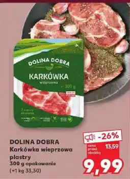 Kaufland Karkówka wieprzowa - plastry Dolina Dobra oferta