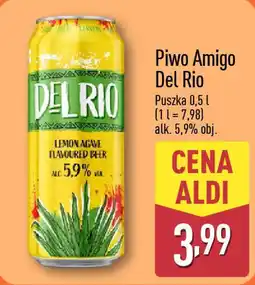 ALDI Piwo Amigo Del Rio oferta