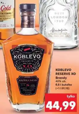 Kaufland KOBLEVO RESERVE XO oferta