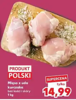 Kaufland Mięso z uda kurczaka oferta