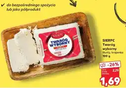 Kaufland SIERPC Twaróg wyborny oferta