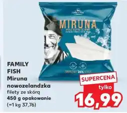 Kaufland FAMILY FISH Miruna nowozelandzka filety ze skórą oferta