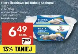 Delikatesy Centrum Filety śledziowe Jak Babcie Kochają w sosie śmietanowym, musztardowym, koperkowym oferta