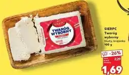 Kaufland Twaróg wyborny tłusty Sierpc oferta