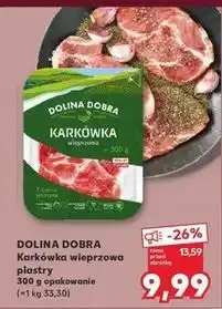 Kaufland Karkówka wieprzowa Dolina Dobra oferta