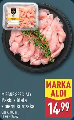 ALDI Paski z fileta z piersi kurczaka 14.99 oferta