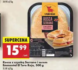 Biedronka Rosca z szynką Serrano i serem Emmental El Toro Rojo oferta