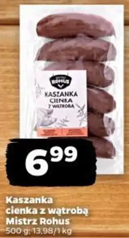 Netto Kaszanka cienka z wątrobą Mistrz Rohus oferta