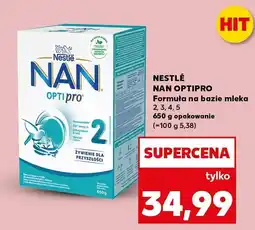 Kaufland Mleko modyfikowane Nestlé NAN Optipro 2,3,4,5 oferta