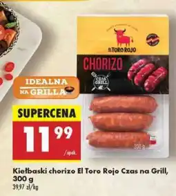 Biedronka Kiełbaski chorizo El Toro Rojo Czas na Grill 300 g oferta