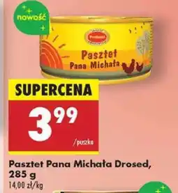 Biedronka Pasztet Pana Michała Drosed, 285 g oferta