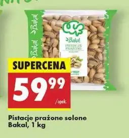 Biedronka Pistacje prażone solone Bakal, 1 kg oferta