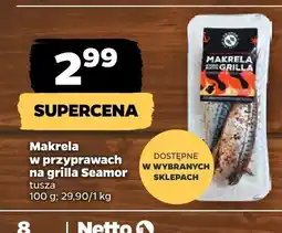 Netto Makrela w przyprawach na grilla Seamor oferta