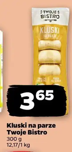 Netto Kluski na parze Twoje Bistro oferta