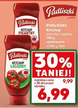 Kaufland Ketchup pikantny, łagodny Pudliszki oferta
