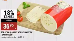 bi1 SER SZWAJCAR BEZ KONSERWANTÓW I BARWNIKÓW oferta