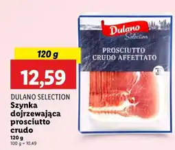 Lidl Szynka dojrzewająca prosciutto crudo Dulano Selection oferta