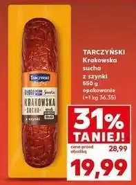 Kaufland Kiełbasa krakowska sucha z szynki Tarczyński oferta