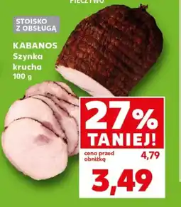 Kaufland KABANOS Szynka krucha oferta