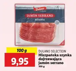 Lidl Dulano Selection Hiszpańska szynka dojrzewająca jamón serrano oferta