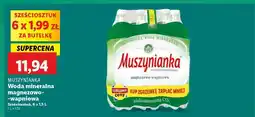 Lidl MUSZYNIANKA Woda mineralna magnezowo- -wapniowa oferta