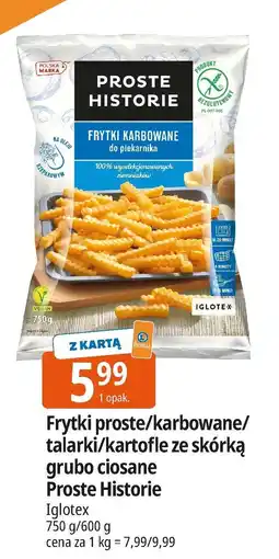 E.Leclerc Frytki karbowane/proste/talarki/kartofle ze skórką grubo ciosane Proste Historie oferta