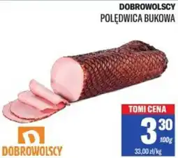 TomiMarkt DOBROWOLSCY POLĘDWICA BUKOWA oferta