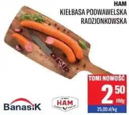 TomiMarkt HAM KIEŁBASA PODWAWELSKA RADZIONKOWSKA oferta