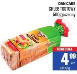 TomiMarkt DAN CAKE CHLEB TOSTOWY oferta