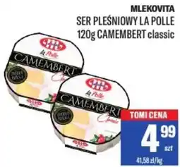 TomiMarkt MLEKOVITA SER PLEŚNIOWY LA POLLE CAMEMBERT oferta