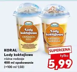 Kaufland Lody koktajlowe różne rodzaje Koral oferta