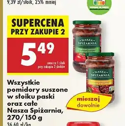 Biedronka Pomidory suszone w słoiku paski / całe Nasza Spiżarnia oferta