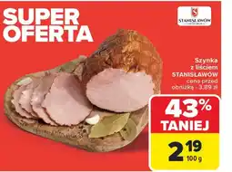 Carrefour Szynka Stanisławów oferta