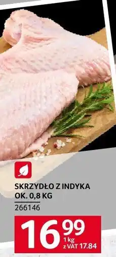Selgros Skrzydło z indyka Selgros oferta