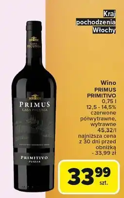 Carrefour Wino Primus Casa Pecunia Primitivo Puglia oferta