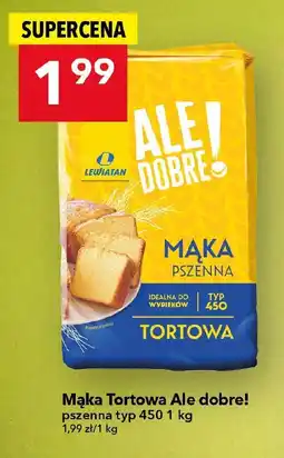 Lewiatan Mąka pszenna tortowa Ale dobre! typ 450 oferta