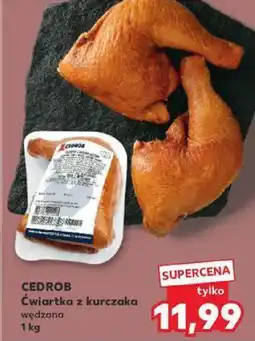 Kaufland Ćwiartka z kurczaka wędzona Cedrob oferta