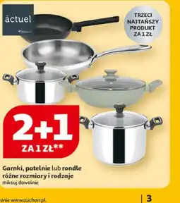 Auchan Garnki, patelnie lub rondle Actuel oferta