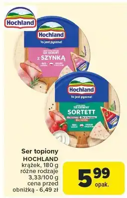 Carrefour Market Ser topiony Hochland oferta