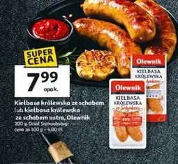 Auchan Kiełbasa królewska ze schabem lub kiełbasa królewska ze schabem ostra, Olewnik oferta