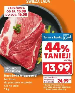Kaufland Karkówka wieprzowa bez kości Kaufland oferta