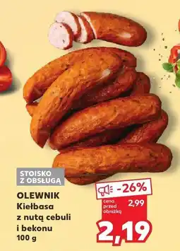 Kaufland Kiełbasa z nuta cebuli i bekonu Olewnik oferta