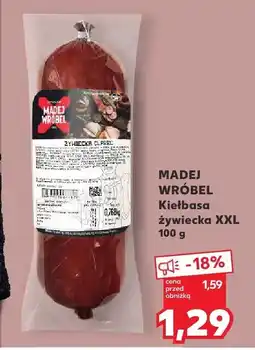 Kaufland Kiełbasa żywiecka XXL Madej Wróbel oferta