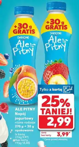 Kaufland Napój jogurtowy Ale Pitny Danone oferta