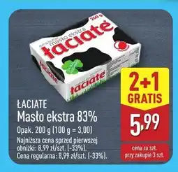 ALDI Masło ekstra 83% 2+1 GRATIS LACIATE oferta