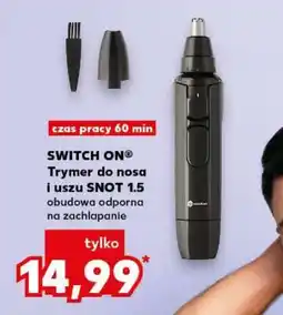 Kaufland SWITCH ON Trymer do nosa i uszu SNOT 1.5 oferta