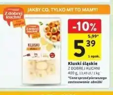Intermarche Kluski śląśkie Z Dobrej Kuchni oferta